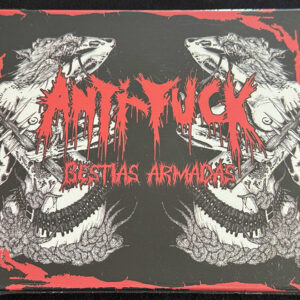ANTI-FUCK  "Bestias Armadas"