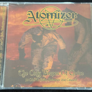 ATOMIZER "The Only Weapon Of Choice"