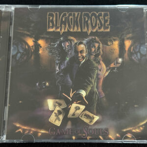 BLACK ROSE  "Game Of Souls"