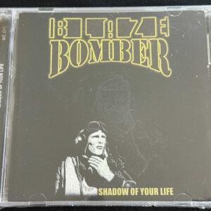 BLAZE BOMBER  "Shadow Of Your Life"
