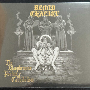 BLOOD CHALICE  "The Blasphemous Psalms Of Cannibalism"