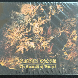 BURIAL CHOIR  "The Eucharist Of Martyrs"