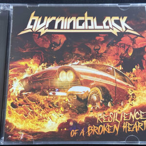 BURNING BLACK  "Resilience Of A Broken Heart"