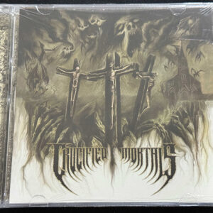 CRUCIFIED MORTALS  "Crucified Mortals"