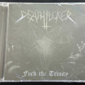 DEATHFUCKER  "Fuck The Trinity"
