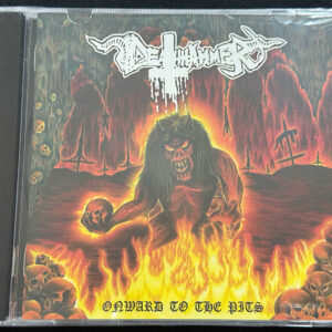 DEATHHAMMER  "Onward To The Pits"