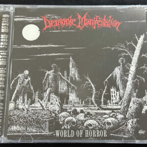 DEMONIC MANIFESTATION  "World Of Horror"