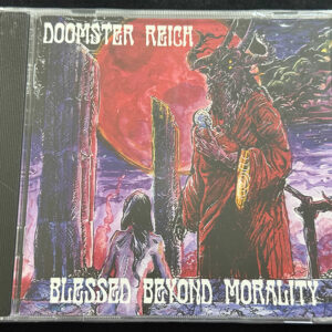 DOOMSTER REICH  "Blessed Beyond Morality"