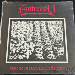 EVILNASTY  "Necromaniac Blood"