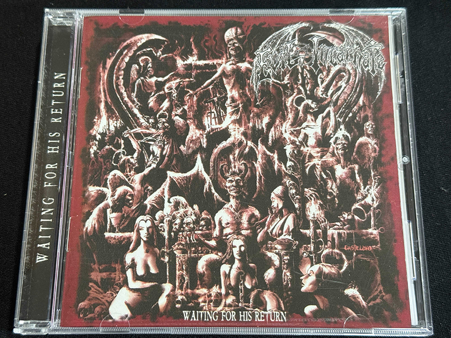 EVIL INCARNATE  "Waiting For His Return"