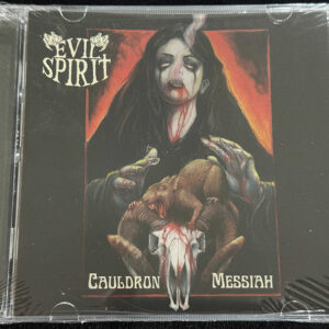 EVIL SPIRIT  "Cauldron Messiah"