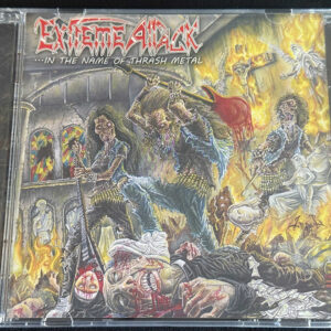 EXTREME ATTACK  "In The Name Of Thrash Metal"