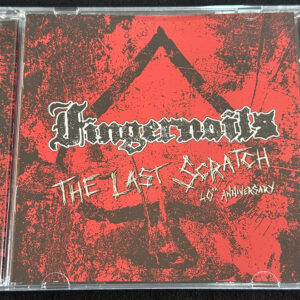 FINGERNAILS  "The Last Scratch (40th Anniversary)"
