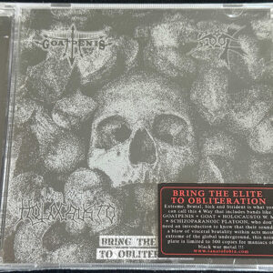 GOATPENIS/SCHIZOPARANOIC PLATOON/HOLOCAUSTO WAR METAL/GOAT  "Bring The Elite To Obliteration"