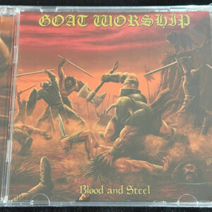GOAT WORSHIP "Blood And Steel"