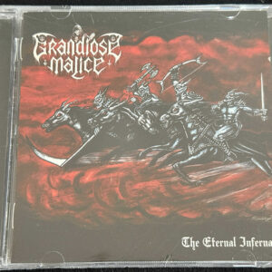 GRANDIOSE MALICE  "The Eternal Infernal"