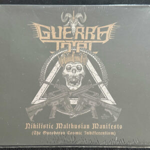 GUERRA TOTAL  "Nihilistic Malthusian Manifesto (The Ouroboros Cosmic Indifferentism)"