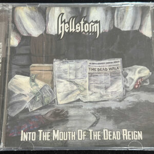 HELLSTORM  "Into The Mouth Of The Dead Reign"