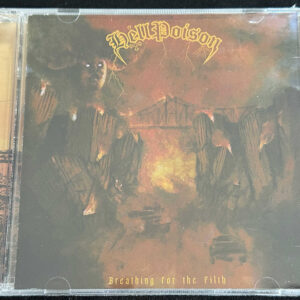 HELL POISON  "Breathing For The Filth"