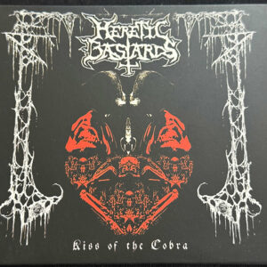 HERETIC BASTARDS  "Kiss Of The Cobra"