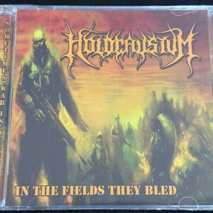 HOLOCAUSTUM  "In The Fields They Bled"