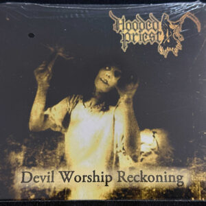 HOODED PRIEST  "Devil Worship Reckoning"