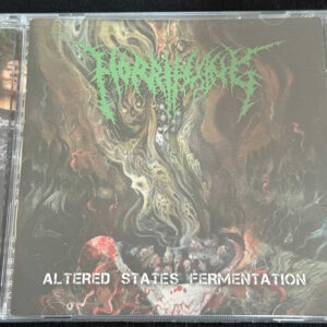 HORRIFYING  "Altered States Fermentation/Demo II"