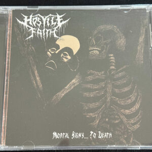 HOSTILE FAITH  "Mortal Signs To Death"