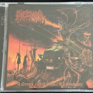 INFERNAL COMMAND  "A Breath Full Of Hate. . . To Annihilate"