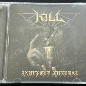 KILL "Inverted Funeral"