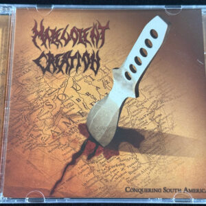 MALEVOLENT CREATION "Conquering South America"