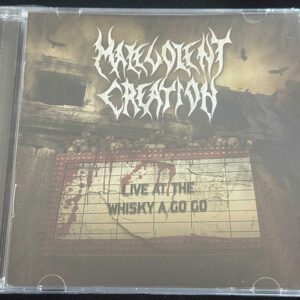 MALEVOLENT CREATION "Live At The Whisky A Go Go"