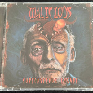 MALICIOUS  "Subconcious Insane"
