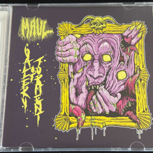 MAUL  "Gallery Of Torment"