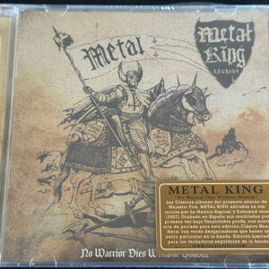 METAL KING  "No Warrior Dies Withouth Honour"