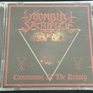 MORBID SACRIFICE  "Communion Of The Unholy"
