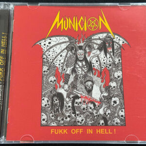 MUNICIÓN  "Fukk Off In Hell!"