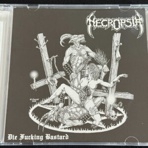 NECROPSIA  "Die Fucking Bastard"