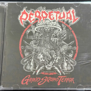 PERPETUAL  "Grind Squad Terror"