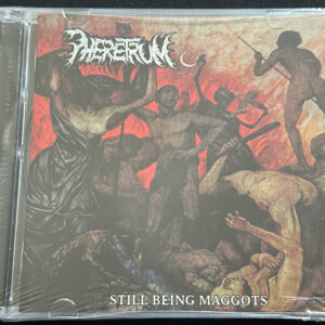 PHERETRUM  "Still Being Maggots"
