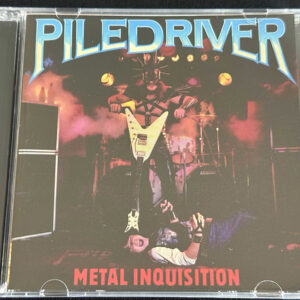 PILEDRIVER "Metal Inquisition + Stay Ugly"