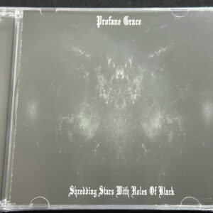 PROFANE GRACE "Shredding stars with holes of black"