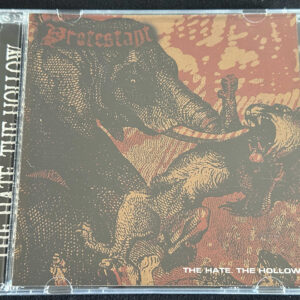 PROTESTANT  "The Hate, The Hollow"