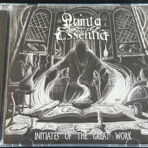 QUINTA ESSENTIA  "Initiates Of The Great Work"