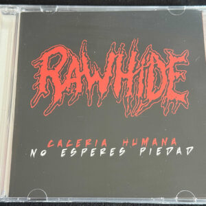 RAW HIDE "Caceria humana/No esperes piedad" Demos ´80s"