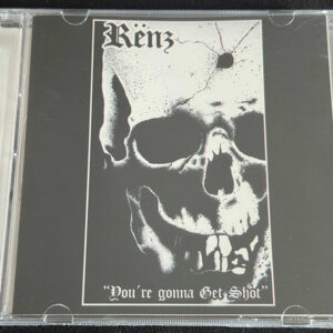 RENZ  "You're Gonna Get Shot"