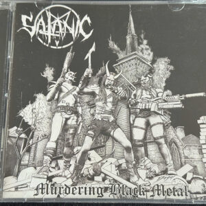 SATANIC  "Murdering Black Metal"
