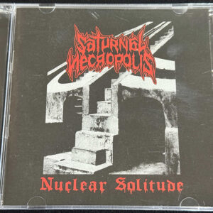 SATURNAL NECROPOLIS  "Nuclear Solitude"