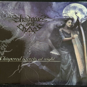 SHADOWS AND CAOS  "Whispered Secrets At Night"