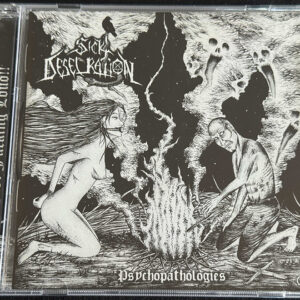 SICK DESECRATION  "Psychopathologies"